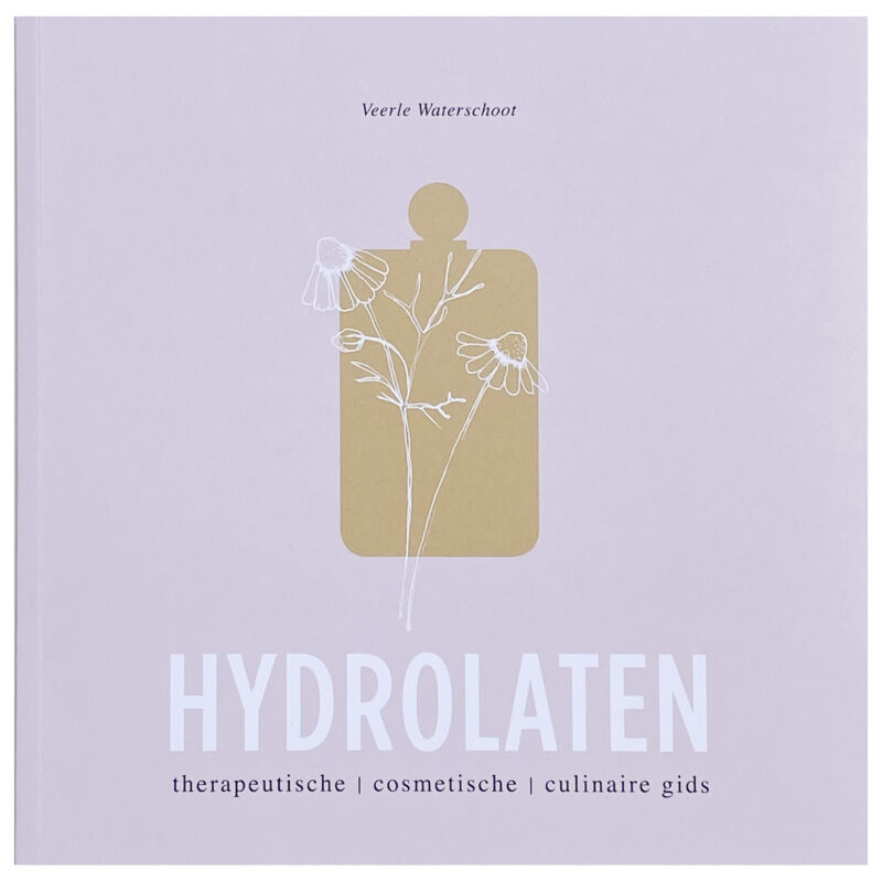 Hydrolaten therapeutische cosmetische en culinaire gids